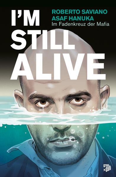 I´m Still Alive - Roberto Saviano trotzt der Mafia - Verlosung